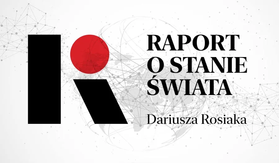Raport o stanie świata Dariusza Rosiaka
